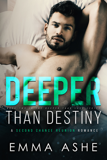 Deeper Than Destiny - A Second Chance Romance - cover