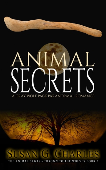 Animal Secrets - A Gray Wolf Pack Paranormal Romance - cover