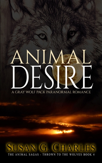 Animal Desire - A Gray Wolf Pack Paranormal Romance - cover