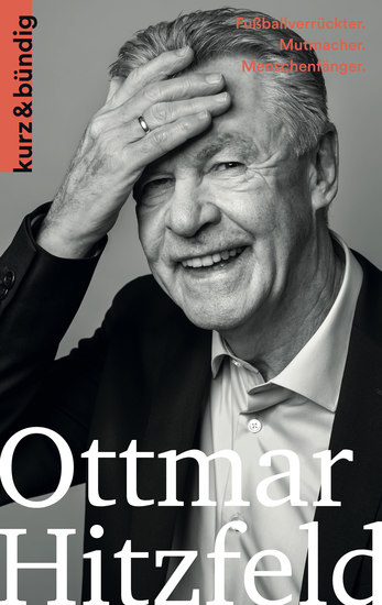 Ottmar Hitzfeld - Fußballverrückter Mutmacher Menschenfänger - cover