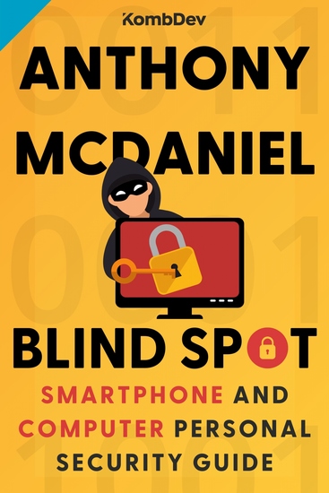 Blind Spot - Smartphone and Computer Personal Security Guide - cover