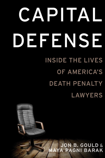 Capital Defense - Inside the Lives of America's Death Penalty Lawyers - cover