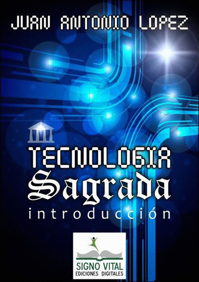Tecnología Sagrada - Introducción - cover