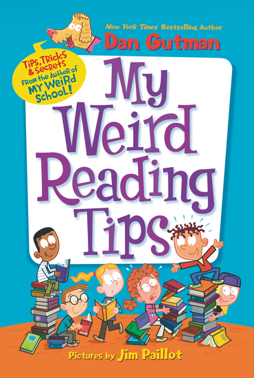 My Weird Reading Tips - Tips Tricks & Secrets by the Author of My Weird School - cover