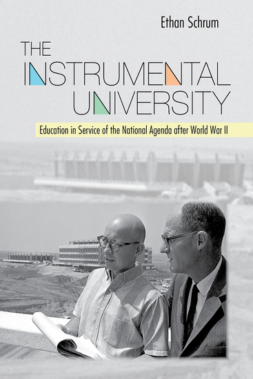 The Instrumental University - Education in Service of the National Agenda after World War II - cover