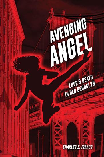 Avenging Angel: Love and Death in Old Brooklyn - cover