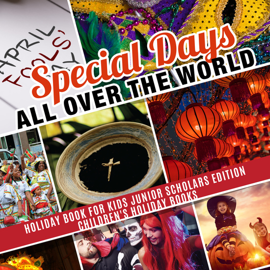 Special Days All Over the World | Holiday Book for Kids Junior Scholars Edition| Children's Holiday Books - cover