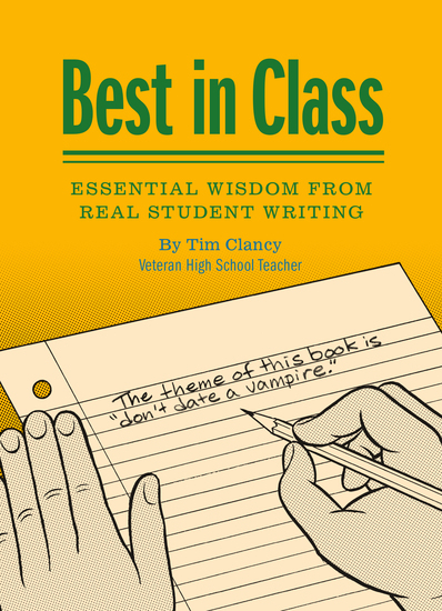 Best in Class - Essential Wisdom from Real Student Writing - cover