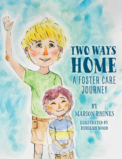 Two Ways Home: A Foster Care Journey - cover