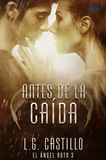 Antes De La Caída (El Ángel Roto 3) - cover