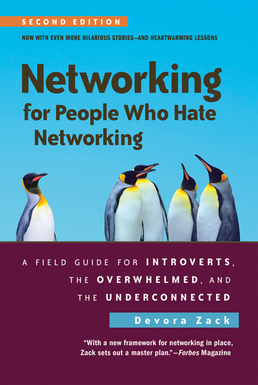 Networking for People Who Hate Networking Second Edition - A Field Guide for Introverts the Overwhelmed and the Underconnected - cover