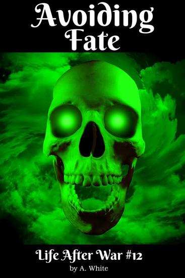 Avoiding Fate - Life After War #12 - cover