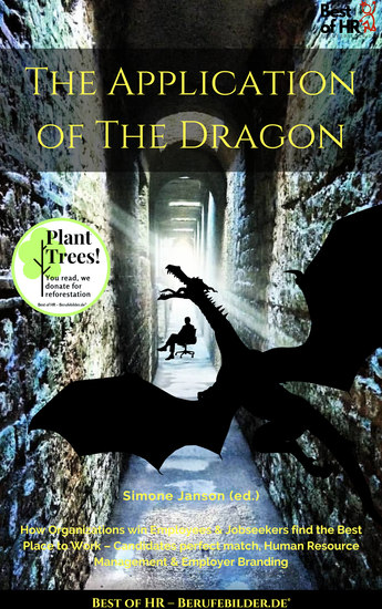 The Application of the Dragon - How Organizations win Employees & Jobseekers find the Best Place to Work - Candidates perfect match Human Resource Management & Employer Branding - cover