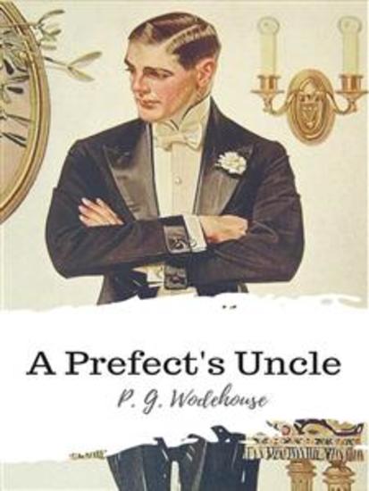 A Prefect's Uncle - cover