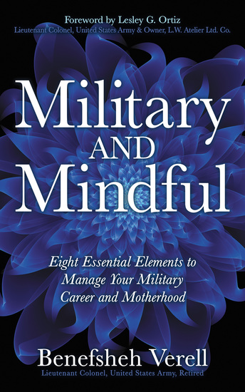 Military And Mindful - Eight Essential Elements to Manage Your Military Career and Motherhood - cover