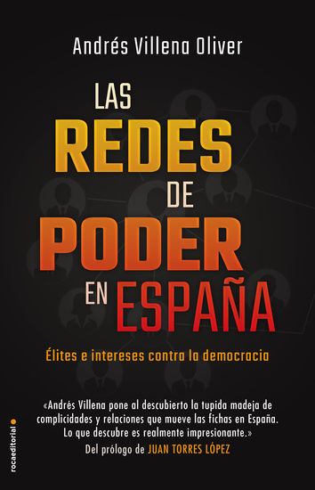 Las redes de poder en España - Élites e intereses contra la democracia - cover