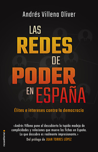 Las redes de poder en España - Élites e intereses contra la democracia