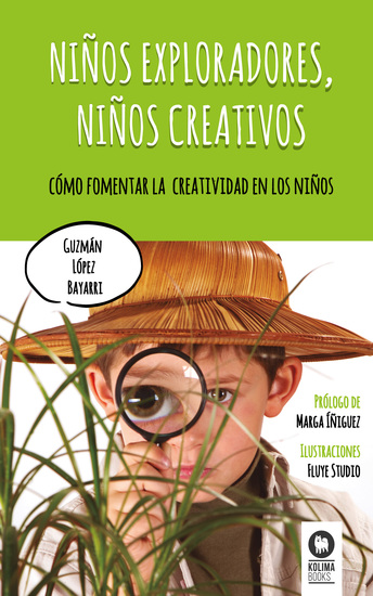 Niños exploradores niños creativos - Cómo fomentar la creatividad en los niños - cover
