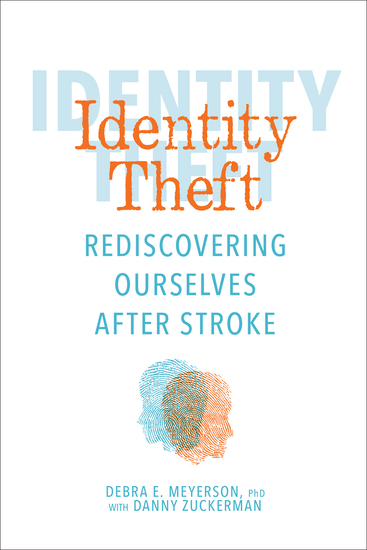Identity Theft - Rediscovering Ourselves After Stroke - cover