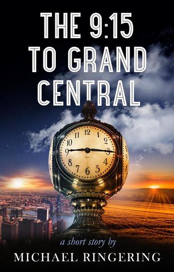 The 9:15 to Grand Central - cover