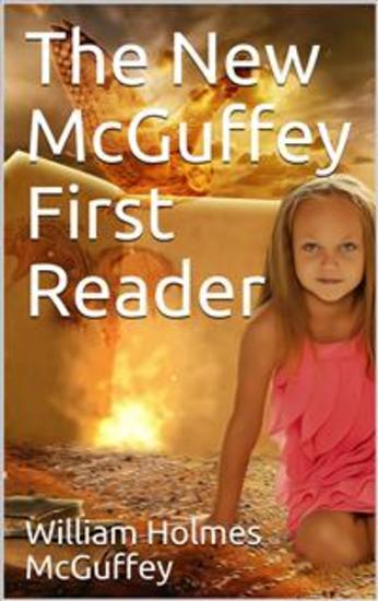 The New McGuffey First Reader - cover