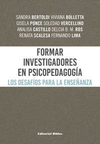 Formar investigadores en Psicopedagogía - Los desafíos para la enseñanza