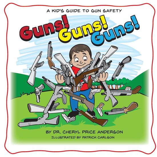Guns! Guns! Guns! - A Kid's Guide to Gun Safety - cover