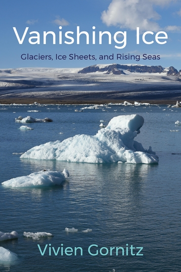 Vanishing Ice - Glaciers Ice Sheets and Rising Seas - cover