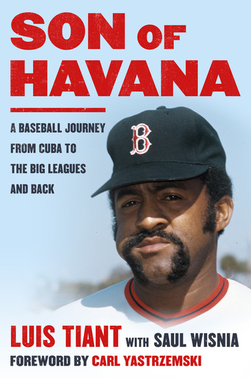 Son of Havana - A Baseball Journey from Cuba to the Big Leagues and Back - cover