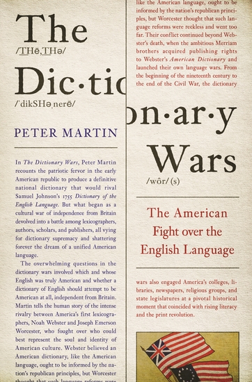 The Dictionary Wars - The American Fight over the English Language - cover
