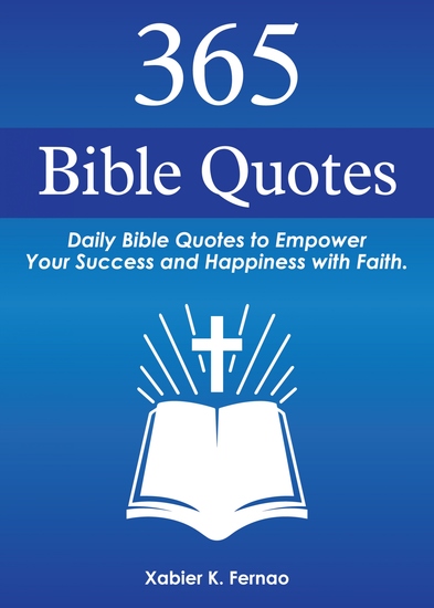 365 Bible Quotes - Daily Bible Quotes to Empower Your Success and Happiness with Faith - cover