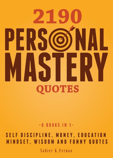 2190 Personal Mastery Quotes - Self Discipline Money Education Mindset Wisdom and Funny Quotes - cover