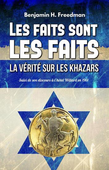 Les faits sont les faits la vérité sur les Khazars - cover