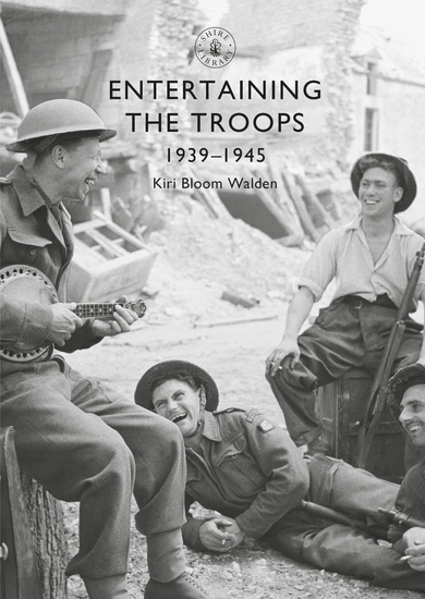 Entertaining the Troops - 1939–1945 - cover
