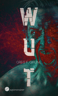 Wut - Psychothriller