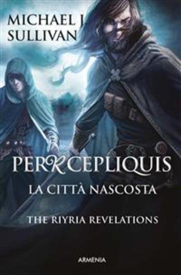 Percepliquis - La città nascosta - The Riyria revelations - cover