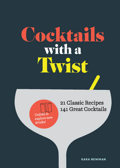 Cocktails with a Twist - 21 Classic Recipes 141 Great Cocktails - cover