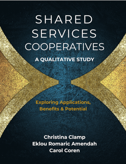 Shared Services Cooperatives: A Qualitative Study - Exploring Applications Benefits & Potential - cover