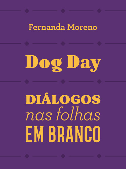 Dog day - Diálogos nas folhas em branco - cover