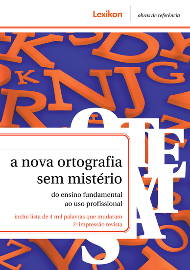 A nova ortografia sem mistério - do ensino fundamental ao uso profissional - cover
