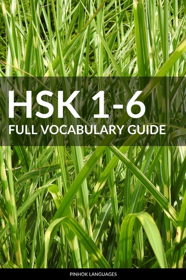 HSK 1-6 Full Vocabulary Guide - All 5000 HSK Vocabularies with Pinyin and Translation - cover