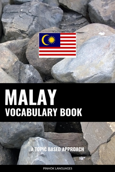 Malay Vocabulary Book - A Topic Based Approach - cover