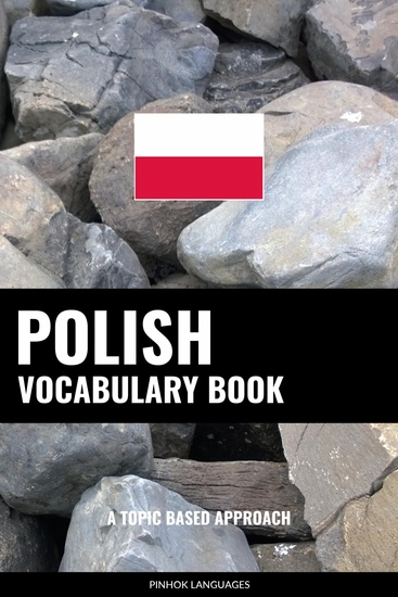 Polish Vocabulary Book - A Topic Based Approach - cover