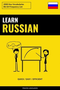 Learn Russian - Quick Easy Efficient - 2000 Key Vocabularies