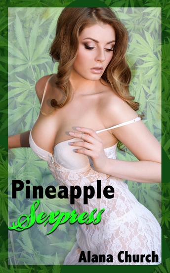 Pineapple Sexpress - cover