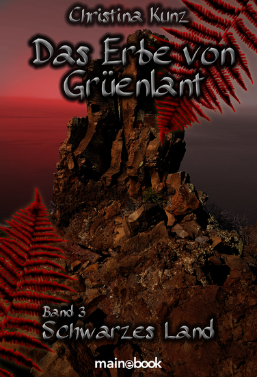 Das Erbe von Grüenlant Band 3: Schwarzes Land - Fantasy-Serie - cover