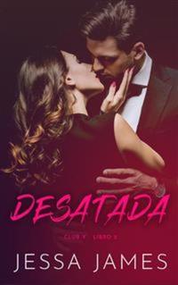 Desatada - (Novela romántica contemporánea)