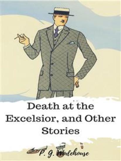 Death at the Excelsior and Other Stories - cover