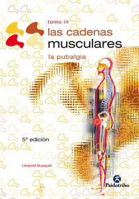 Las cadenas musculares (Tomo III) - La pubalgia