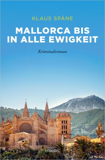 Mallorca bis in alle Ewigkeit - Kriminalroman - cover